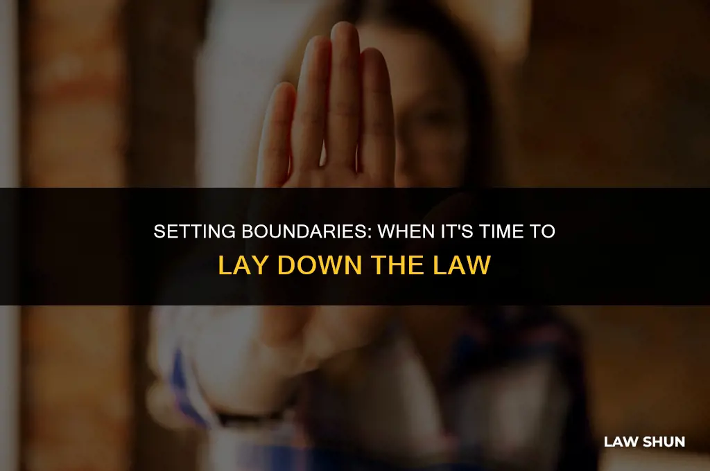 have to lay down the law