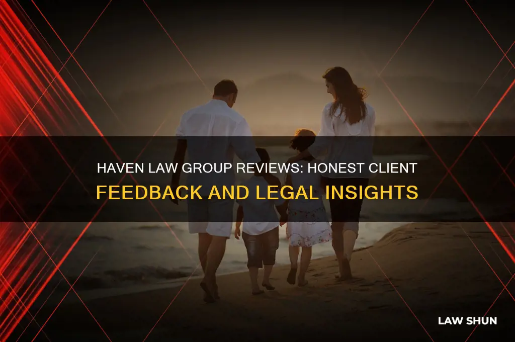 haven law group reviews
