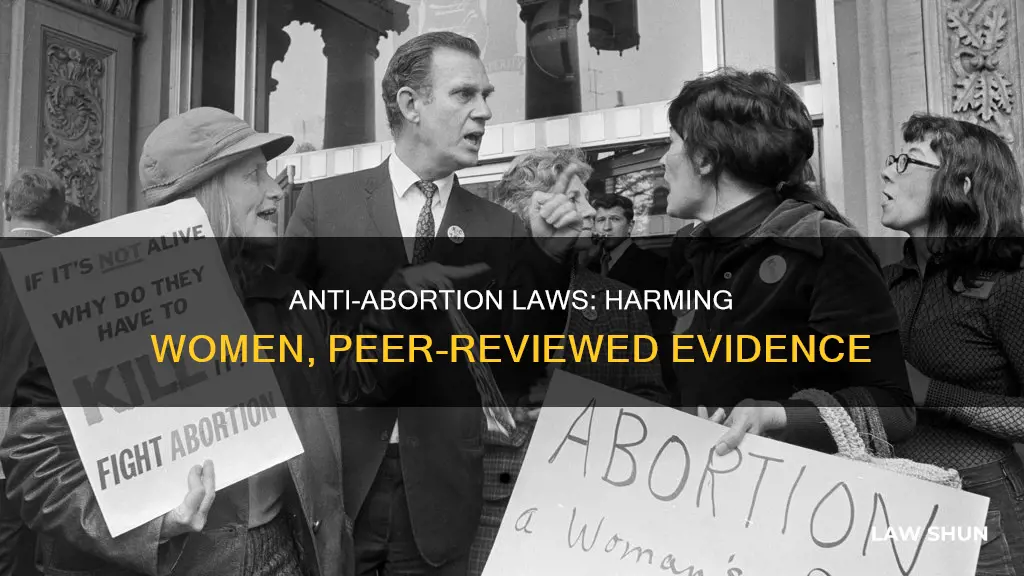 how anti abortion laws hurt women peer reviewed