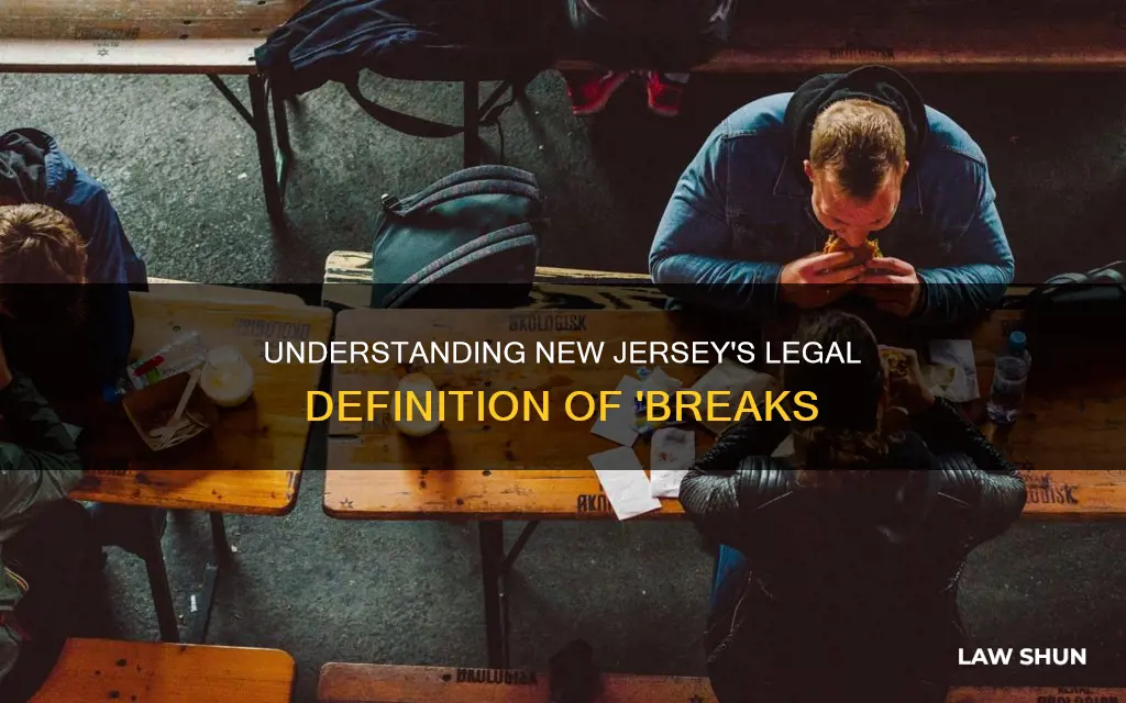 how are breaks defined under nj law