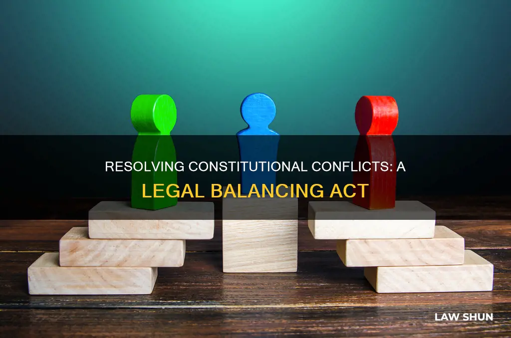 how are conflicts between constitutional laws resolved