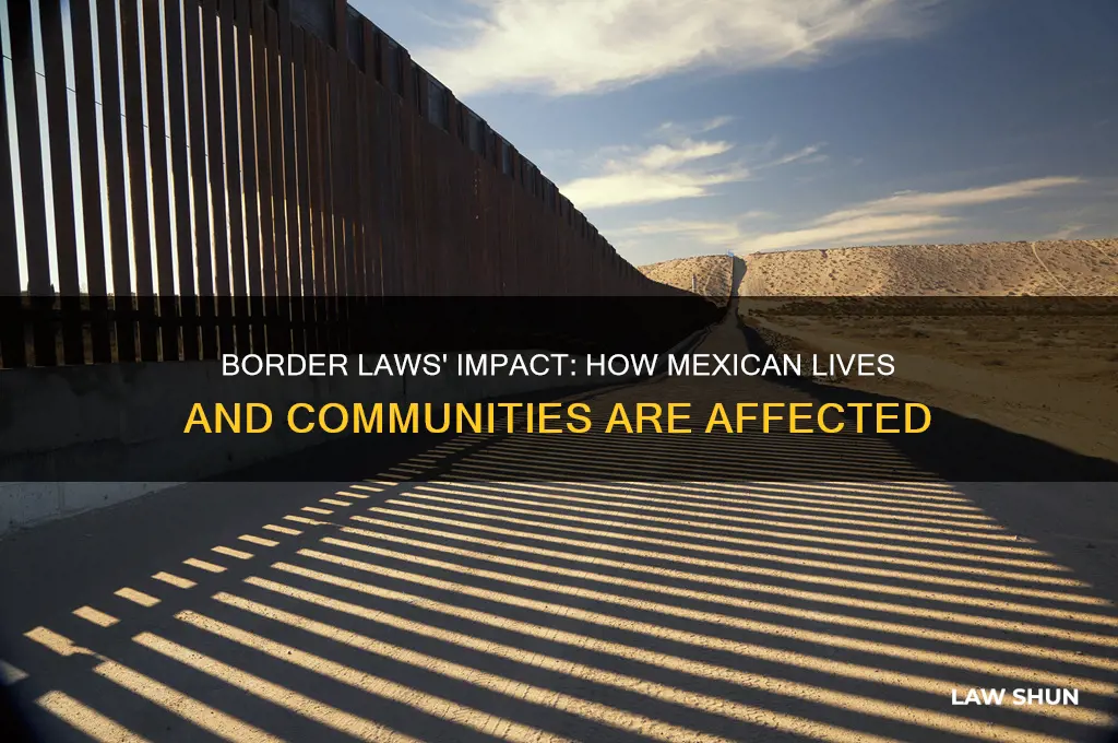 how are mexican affected by border laws