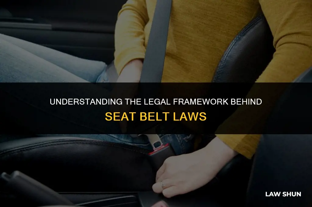 how are seat belt laws legal
