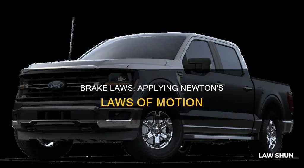 how are the laws of motion applied to brakes