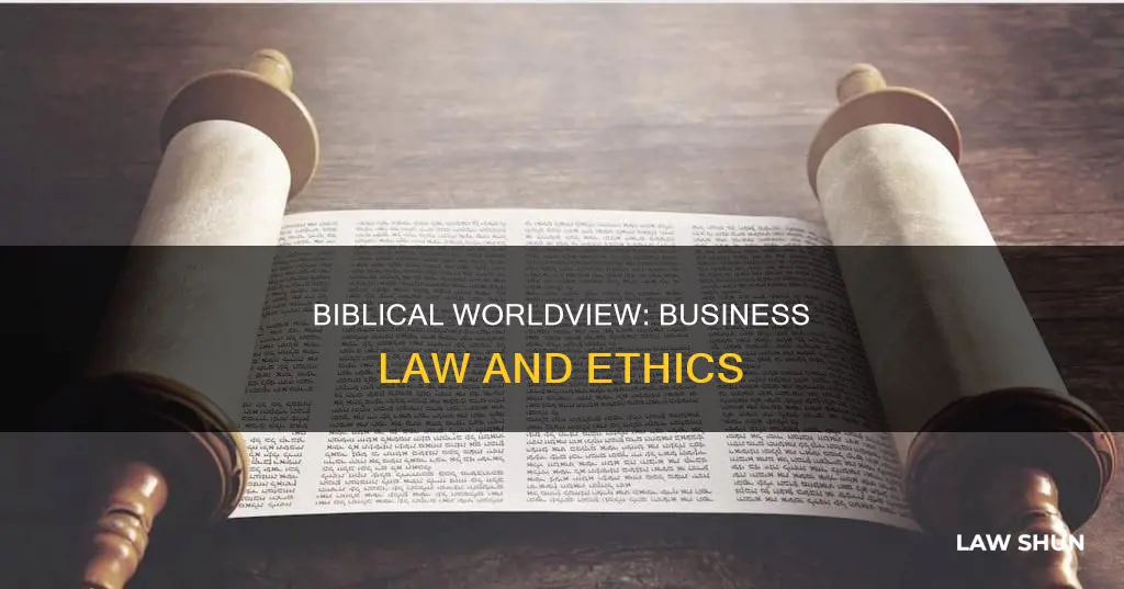 how business law applies to biblical worldview