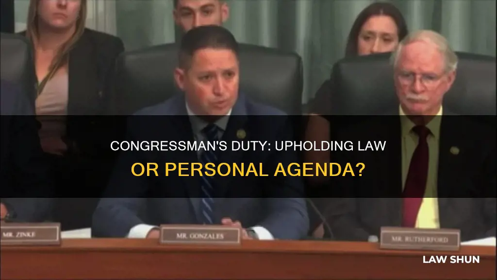 how can a congressman not uphold the law