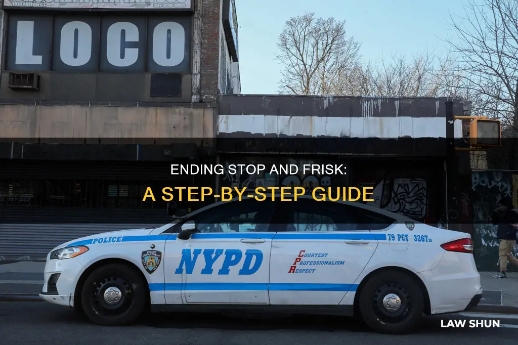how can a law like stop and frisk be ended