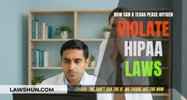 Peace Officer HIPAA Violations: Texas Law and Consequences