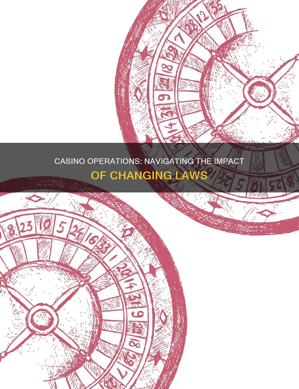 how can changing laws affect casino operations
