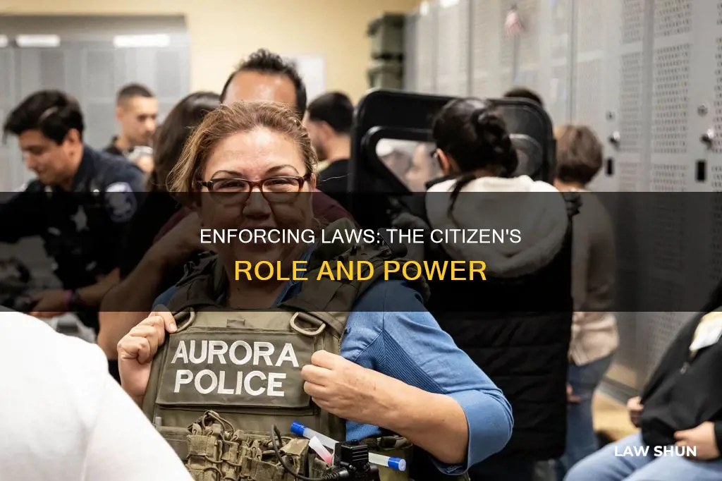 how can citizens enforce laws