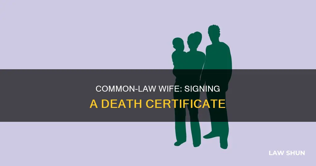 how can common law wife sign a death certificate