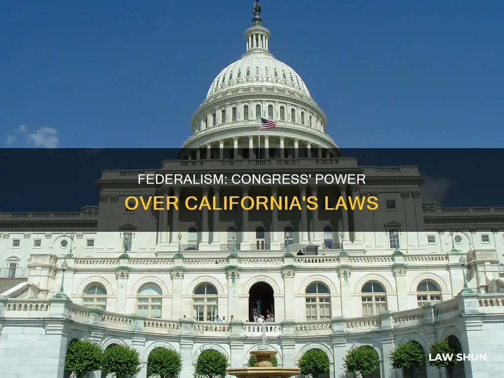 how can congress dictate laws over california under federalism
