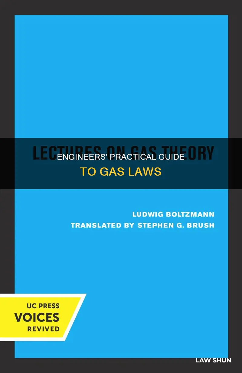 how can engineers use the gas law in real life