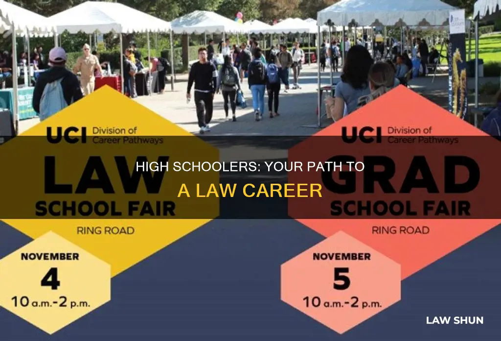 how can high schoolers pursue a career in law