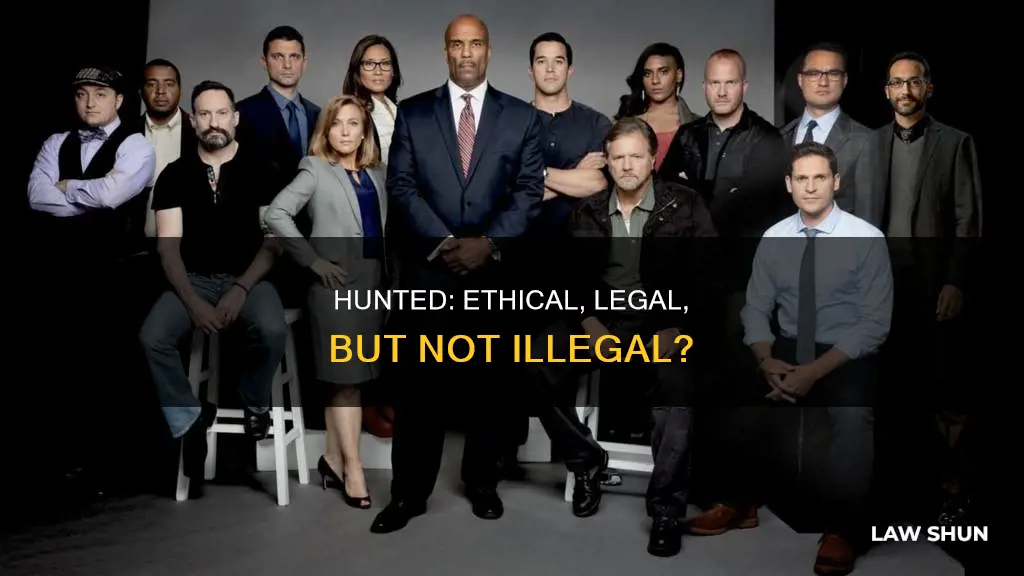how can hunted tv show not break laws