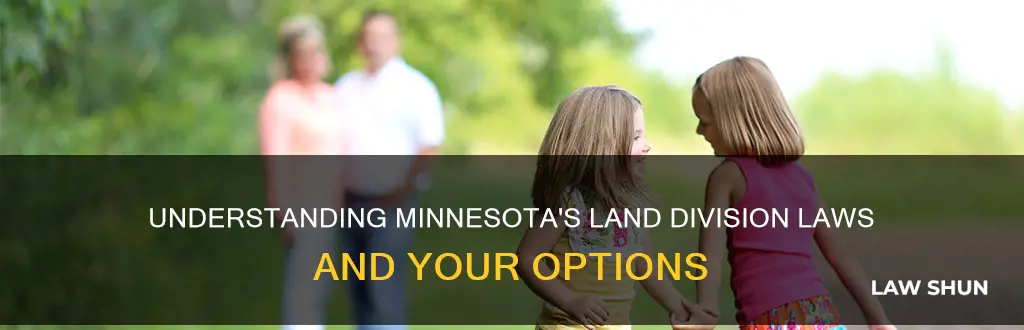 how can i dibide my land in mn laws