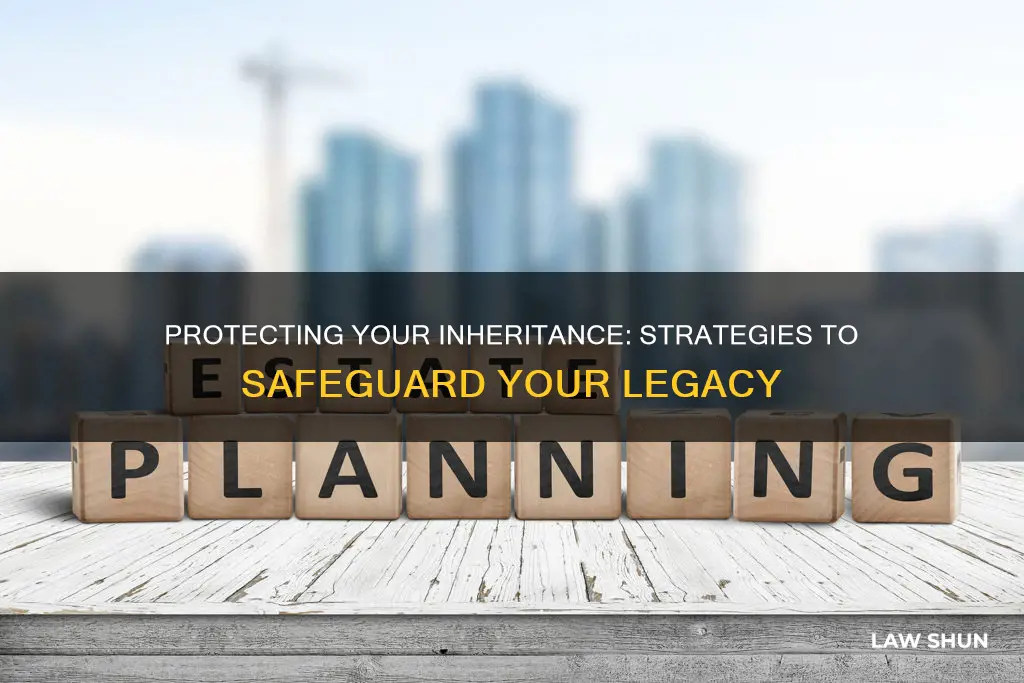 how can i stop my daughter-in-law from getting my inheritance