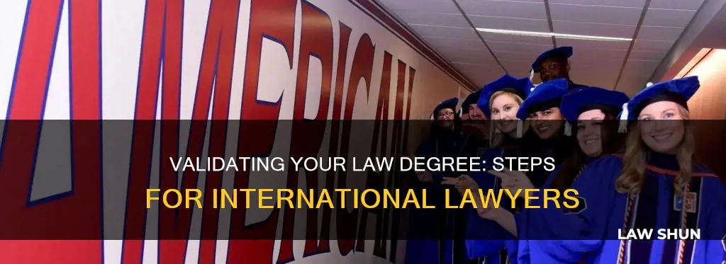 how can i validate my law degree in usa