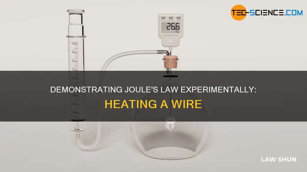 how can joules law be demonstrated experimentally