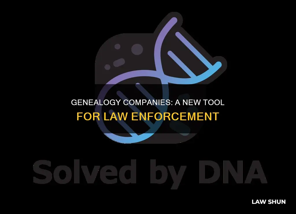 how can law enforcement use genealogy companies