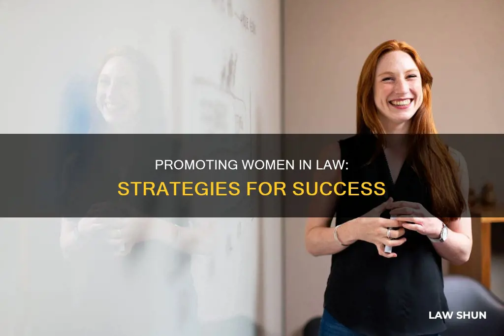 how can one promote women in law