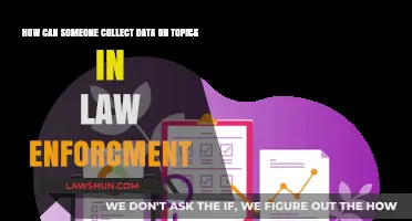 Data Collection Methods for Law Enforcement Topics