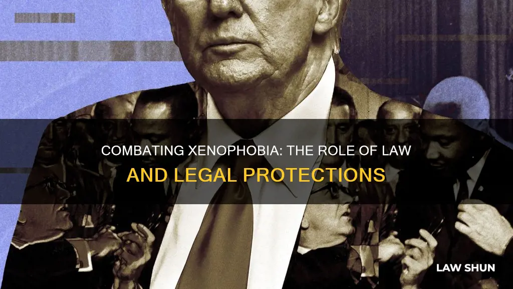 how can the law protect citizens against xenophobia