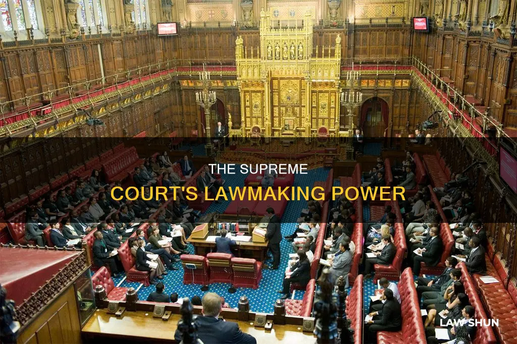 how can the supreme court make laws