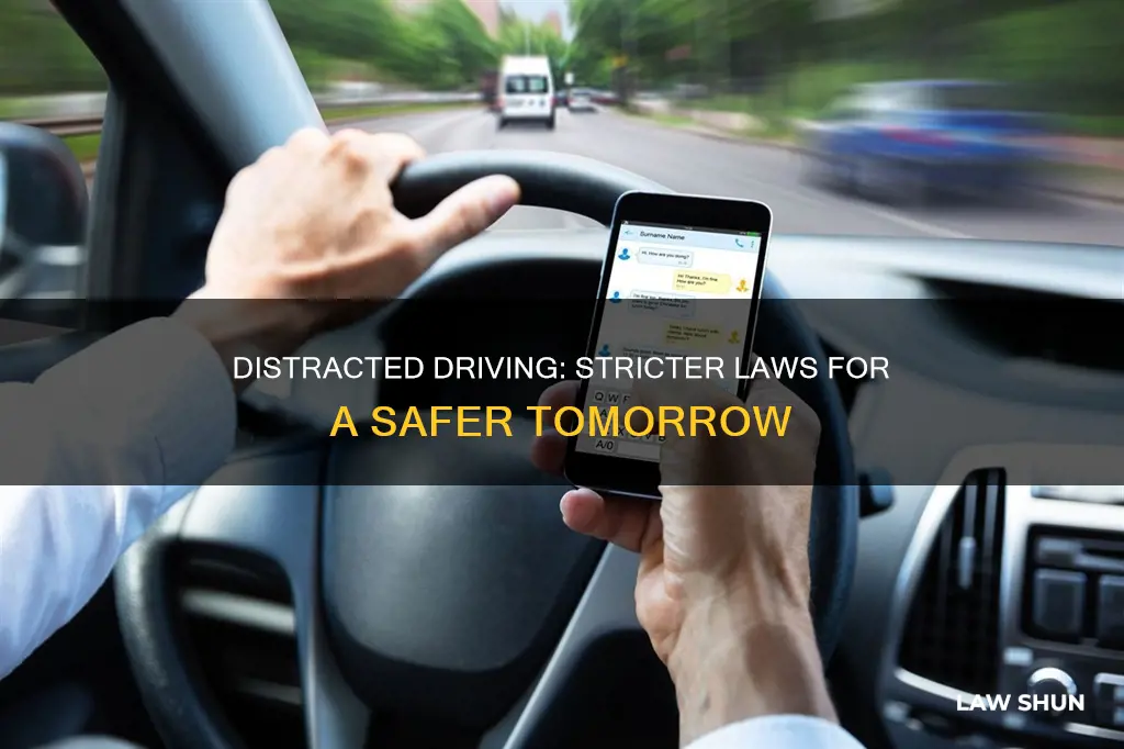 how can we bettrer the laws on distracted driving