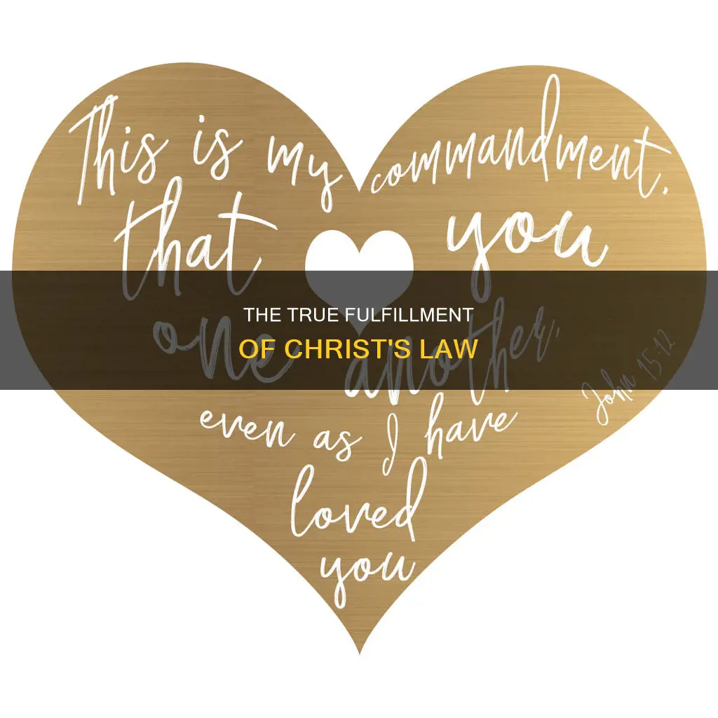 how can we fulfill the law of christ