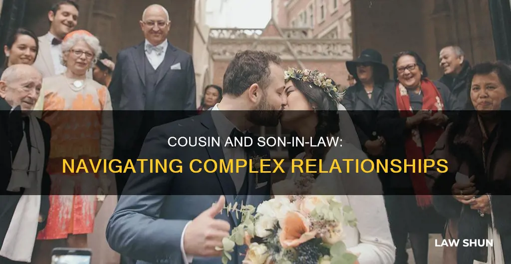 how can you be a cousin and son in law