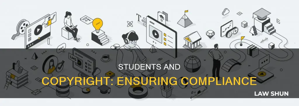 how can you ensure that students abide by copyright law