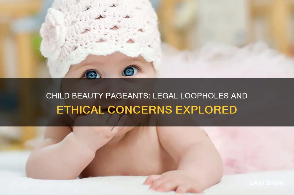 how come child beauty pagents aren