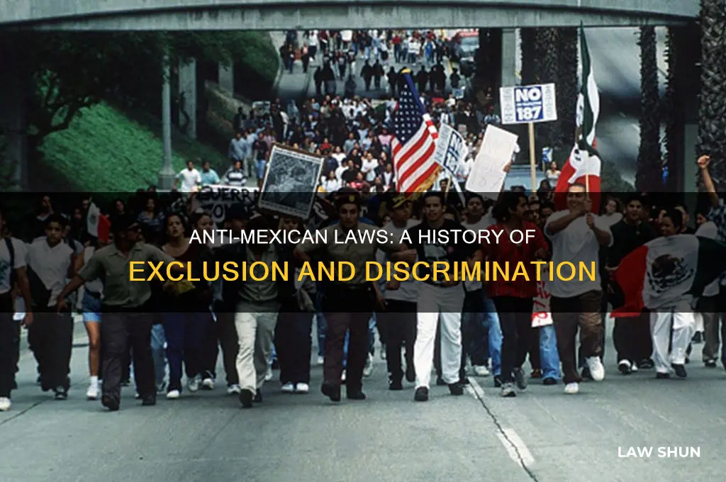 how did anti-mexican laws