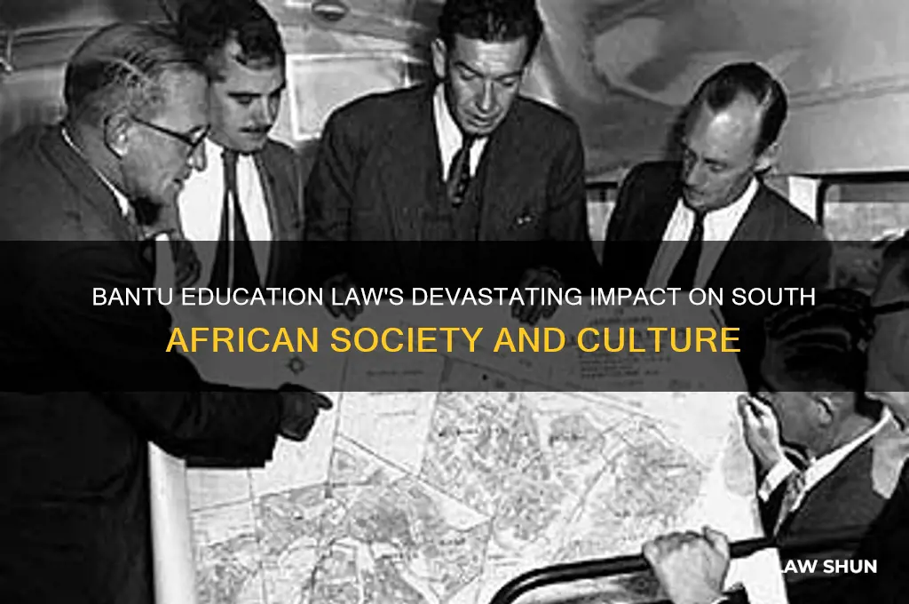 how did bantu education law affect