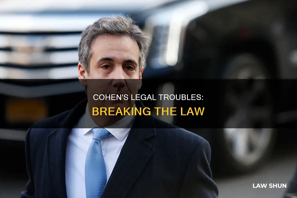 how did cohen break law