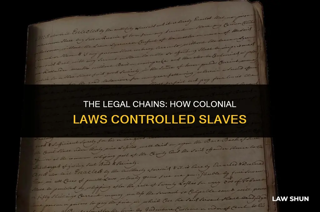 how did colonial laws control slaves