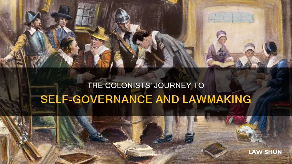 how did colonists become accustomed to making their own laws