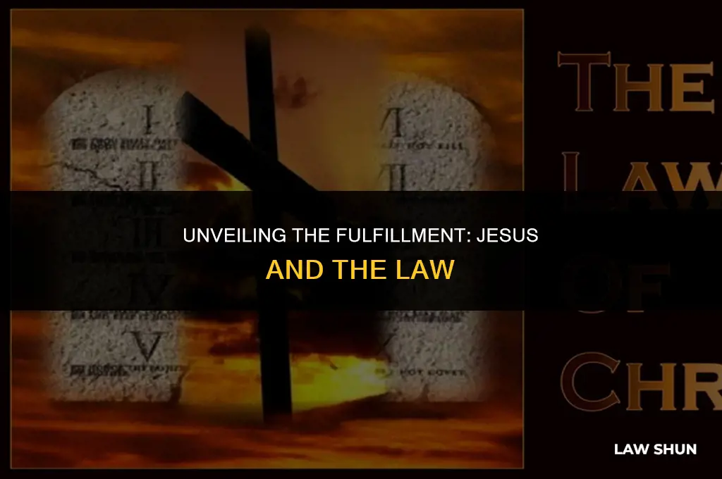 how did jesus ffulfill the law