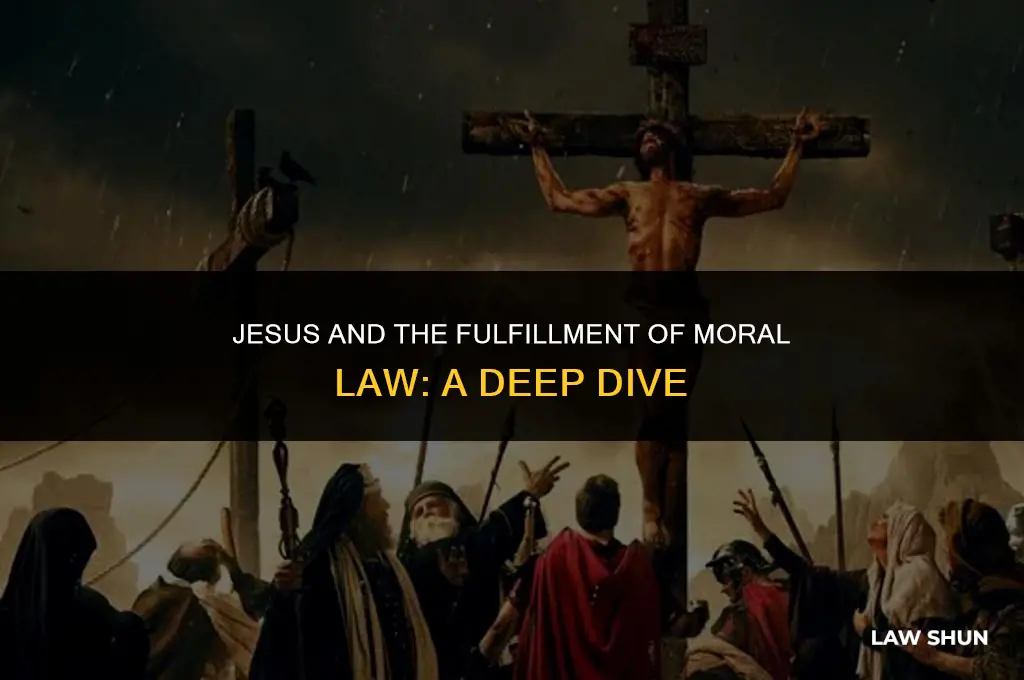 how did jesus fulfill moral law