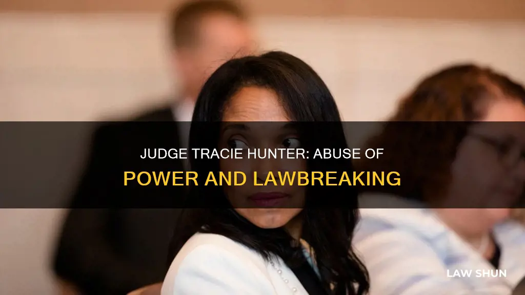 how did judge tracie hunter break the law