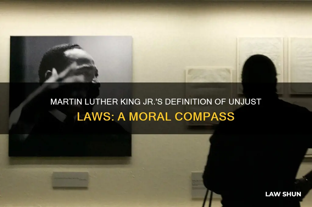 how did martin luther king jr define an unjust law
