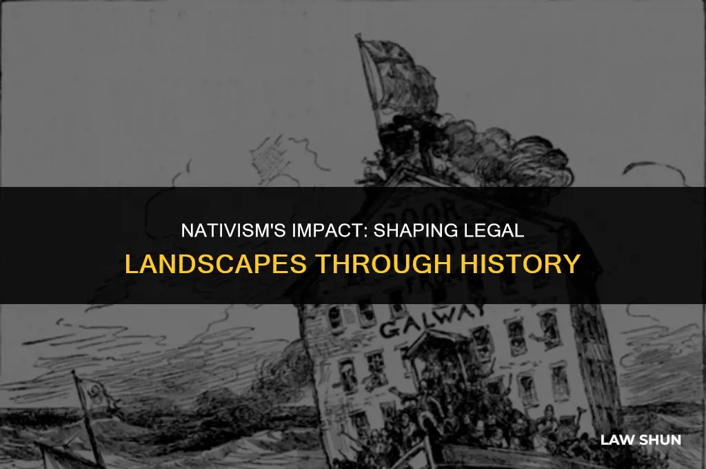 how did nativism influence the law