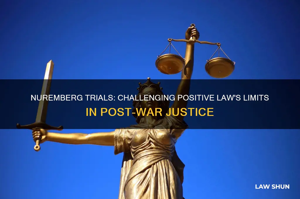 how did nuremberg trials overstep the boundaries of positive law