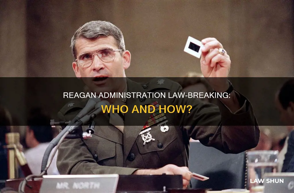 how did officials in the reagan administration break the law