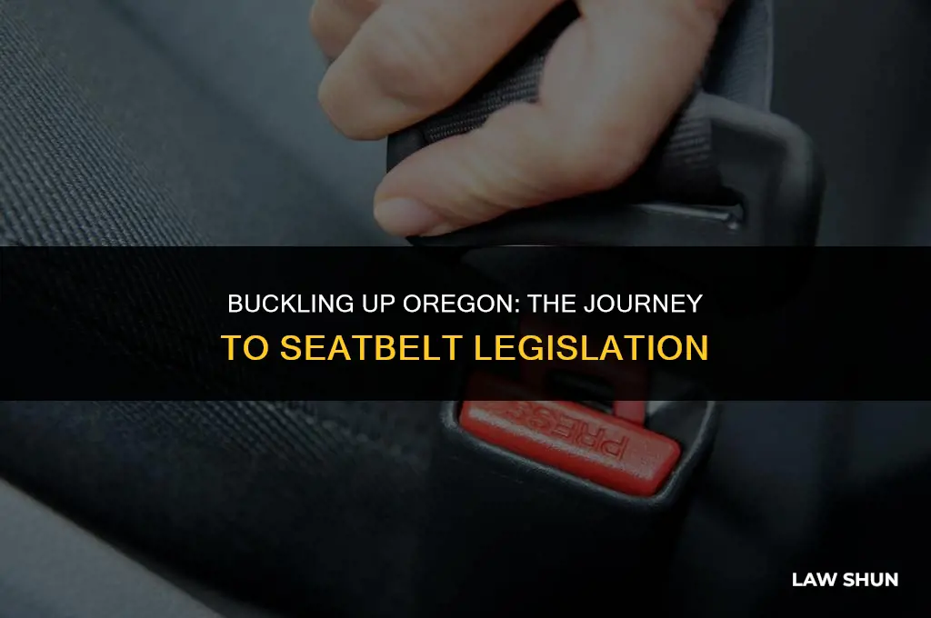 how did oregons seatbelt law happen
