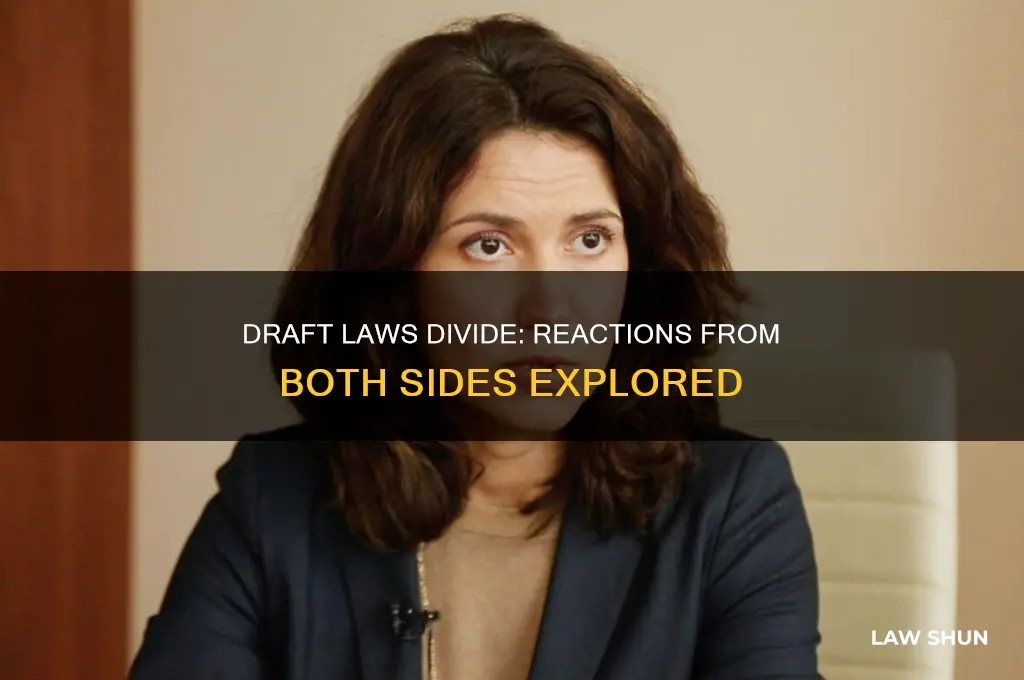how did people on both sides react to draft laws