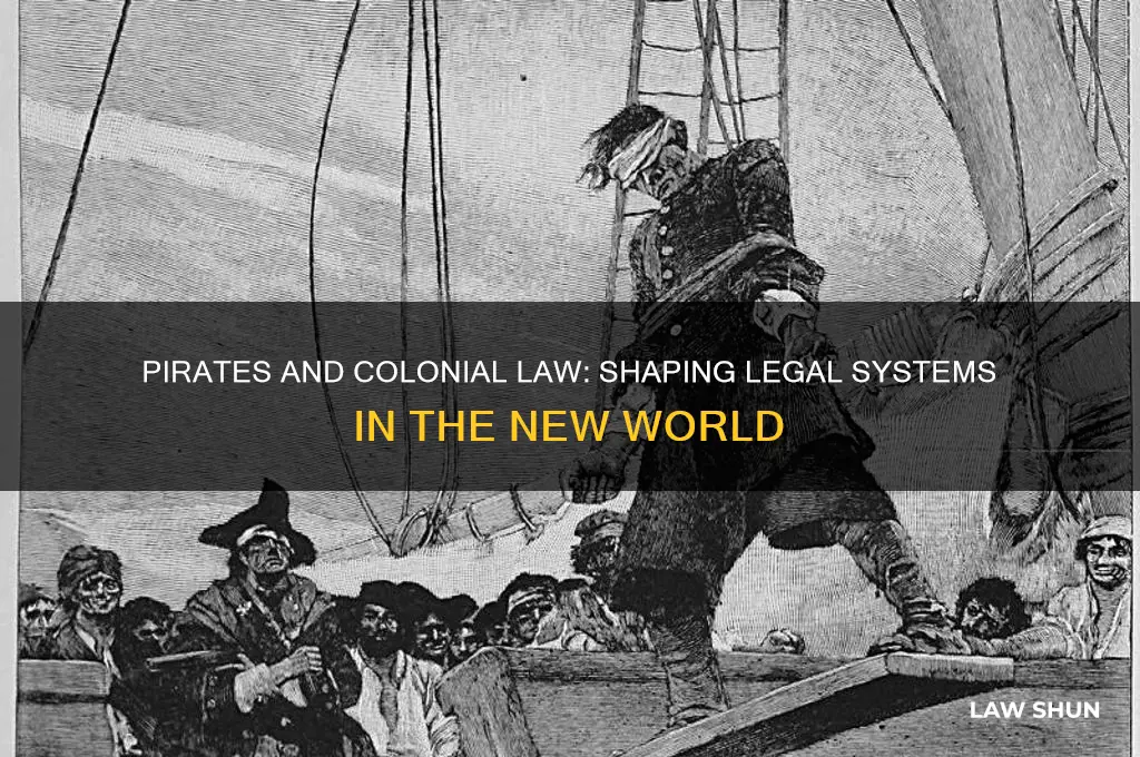 how did pirates affect colonial law