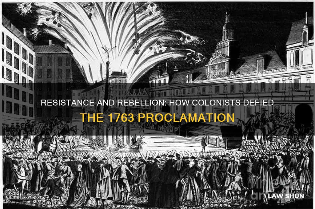 how did some colonists protest this law proclamation of 1763