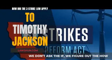 Striking Down Timothy Jackson: Three Strikes Law Application